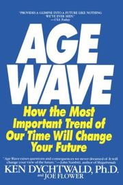 Cover of: Age wave by Ken Dychtwald, Ken Dychtwald