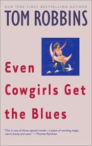 Cover of: Even cowgirls get the blues by Tom Robbins