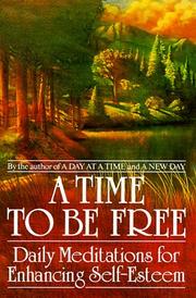 Cover of: A time to be free: daily meditations for enhancing self-esteem