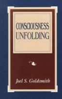 Consciousness unfolding by Joel S. Goldsmith