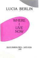 Cover of: Where I live now