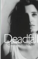 Cover of: Deadfall by Cynthia Harrod-Eagles