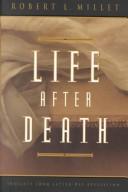 Cover of: Life after death: insights from Latter-day Revelation