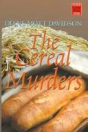 Cover of: The cereal murders by Diane Mott Davidson