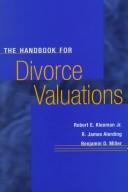 Cover of: The handbook for divorce valuations by Robert E. Kleeman