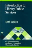 Cover of: Introduction to library public services by G. Edward Evans