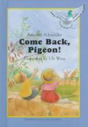 Cover of: Come back pigeon