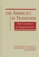 Cover of: The Americas in transition: the contours of regionalism