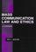 Cover of: Mass communication law and ethics
