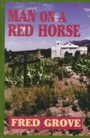 Cover of: Man on a red horse: a western story