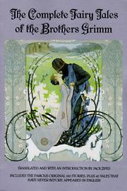 Cover of: The complete fairy tales of the Brothers Grimm