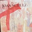 Cover of: The art of Joan Schulze