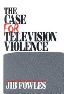 Cover of: The case for television violence