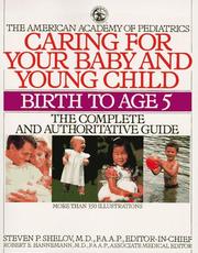 Cover of: Caring for Your Baby and Young Children (The American Academy of Pediatrics) by Steven P. Md Shelov