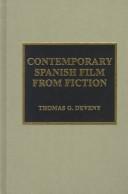 Cover of: Contemporary Spanish film from fiction by Thomas G. Deveny