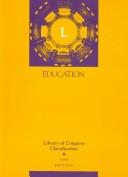 Cover of: Library of Congress classification. L. Education
