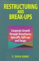 Cover of: Restructuring and break-ups by Shiva Ramu, S.