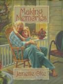 Cover of: Making memories by Janette Oke