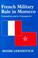 Cover of: French military rule in Morocco