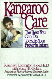 Cover of: Kangaroo care by Susan Ludington-Hoe