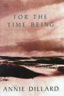 For the time being by Annie Dillard