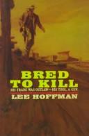 Cover of: Bred to kill