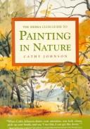 Cover of: The Sierra Club guide to painting in nature