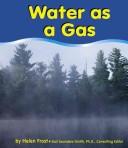 Cover of: Water as a gas