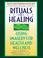 Cover of: Rituals of healing