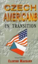 Cover of: Czech-Americans in transition by edited by Clinton Machann.
