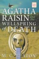 Cover of: Agatha Raisin and the wellspring of death by M. C. Beaton