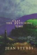 Cover of: The witching time by Jean Stubbs