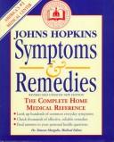 Cover of: Johns Hopkins Symptoms and remedies: the complete home medical reference