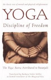 Cover of: Yoga: Discipline of Freedom: The Yoga Sutra Attributed to Patanjali