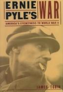 Cover of: Ernie Pyle's war by Tobin, James