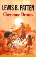 Cover of: Cheyenne drums | Patten, Lewis B.