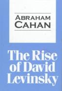 Cover of: The rise of David Levinsky by Abraham Cahan