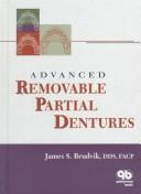 Cover of: Advanced removable partial dentures by James S. Brudvik