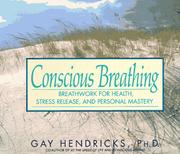 Cover of: Conscious breathing by Gay Hendricks