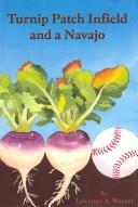 Cover of: Turnip patch infield and a Navajo