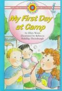 Cover of: My first day at camp by Ellen Weiss