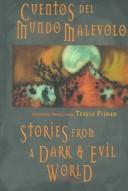 Cover of: Stories from a dark and evil world =: Cuentos del mundo malévolo : bilingual tales