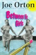 Cover of: Between us girls: a novel