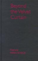 Cover of: Beyond the velvet curtain: poems