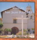 Cover of: Mission San Juan Bautista by Allison Stark Draper