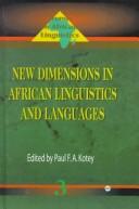 Cover of: New dimensions in African linguistics and languages