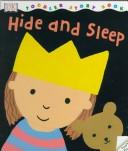 Cover of: Hide and sleep by Melanie Walsh