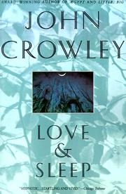 L0ve and Sleep by John Crowley