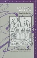 Cover of: The end of the poem: studies in poetics
