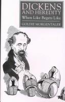 Dickens and heredity by Goldie Morgentaler